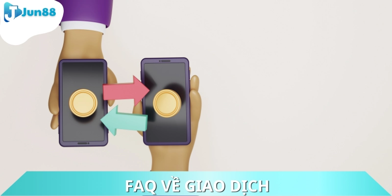 Các vấn đề thường gặp trong quá trình giao dịch