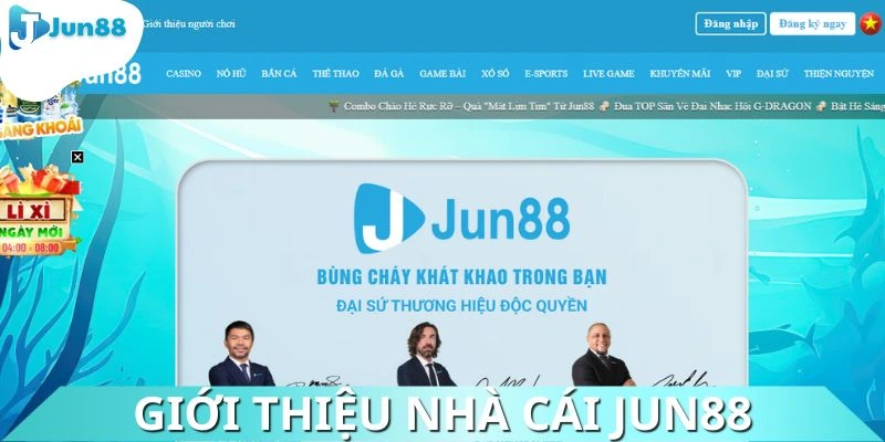 Giới thiệu nền tảng cá cược đáng tin cậy JUN88