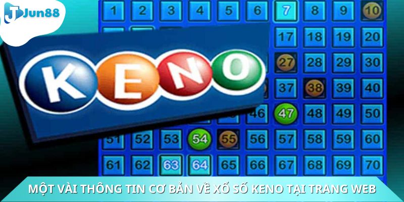 Một vài thông tin cơ bản về xổ số Keno tại trang web