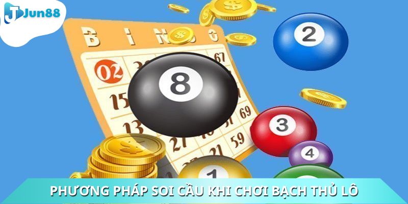 Phương pháp soi cầu khi chơi bạch thủ lô