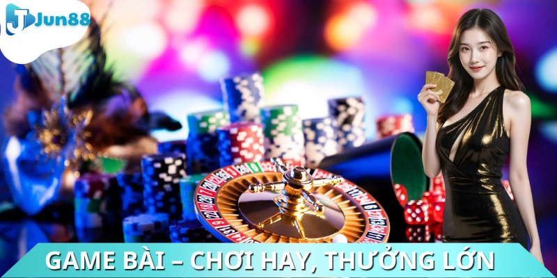 Kho game bài truyền thống và hiện đại